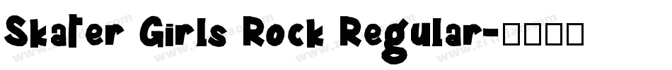Skater Girls Rock Regular字体转换